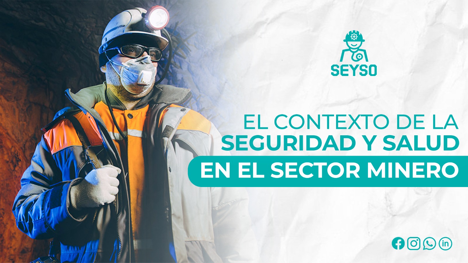 EL Contexto de la Seguridad y Salud en el Sector Minero